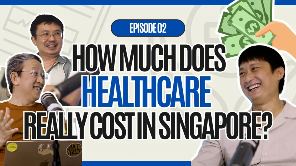 Ep 02: How Much Does Healthcare Really Cost in Singapore?